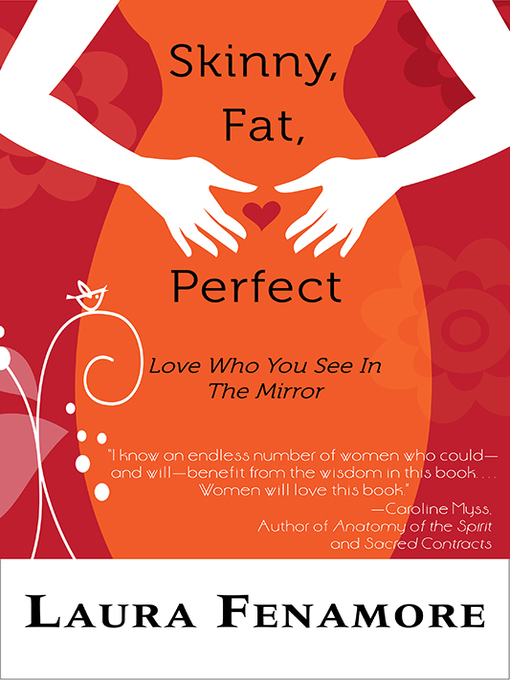Title details for Skinny, Fat, Perfect by Laura Fenamore - Available